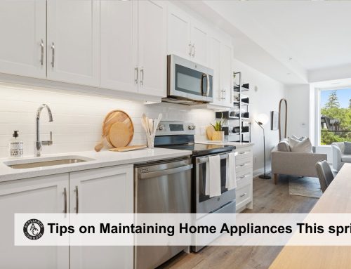 Tips to maintaining your home appliances this spring Part 2